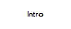 Intro
