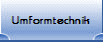 Umformtechnik